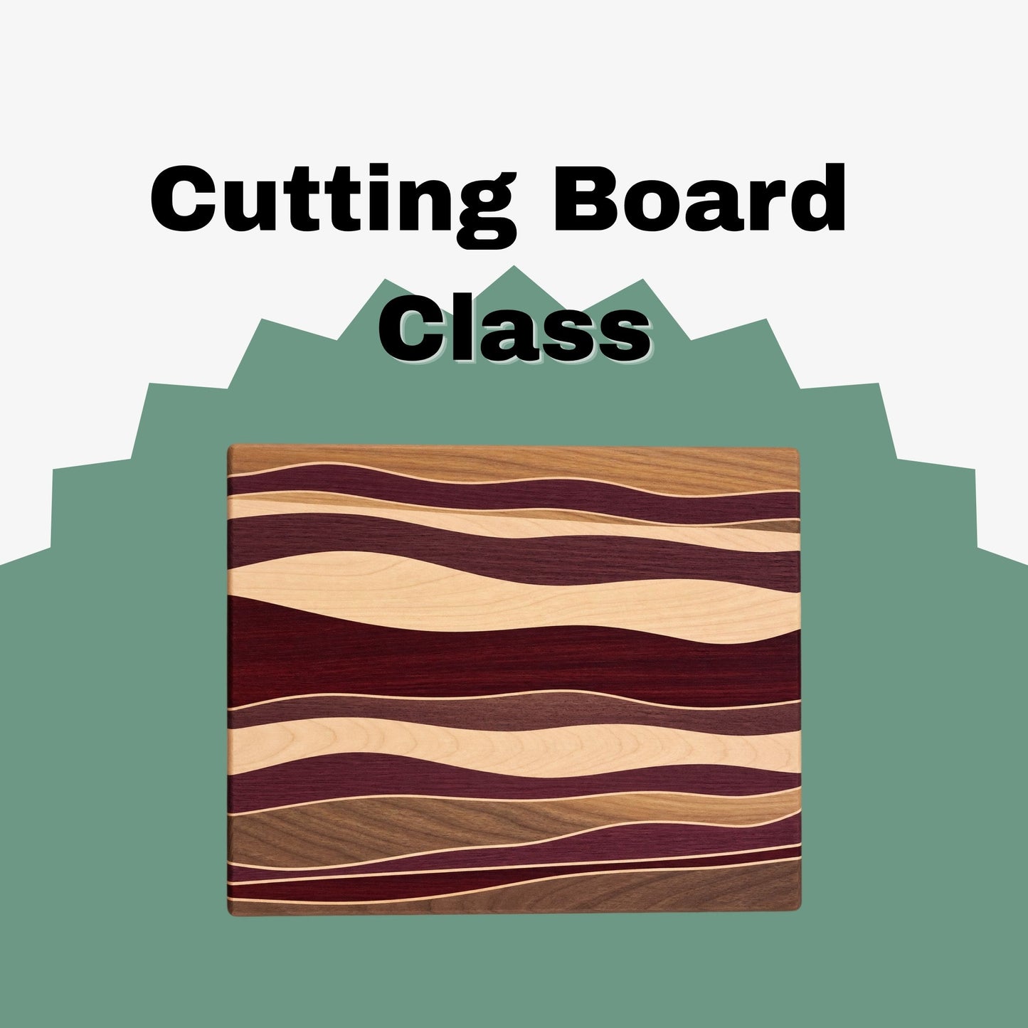 Patterned Cutting Board Class — September 23 & 30, 6:30–9:30 PM