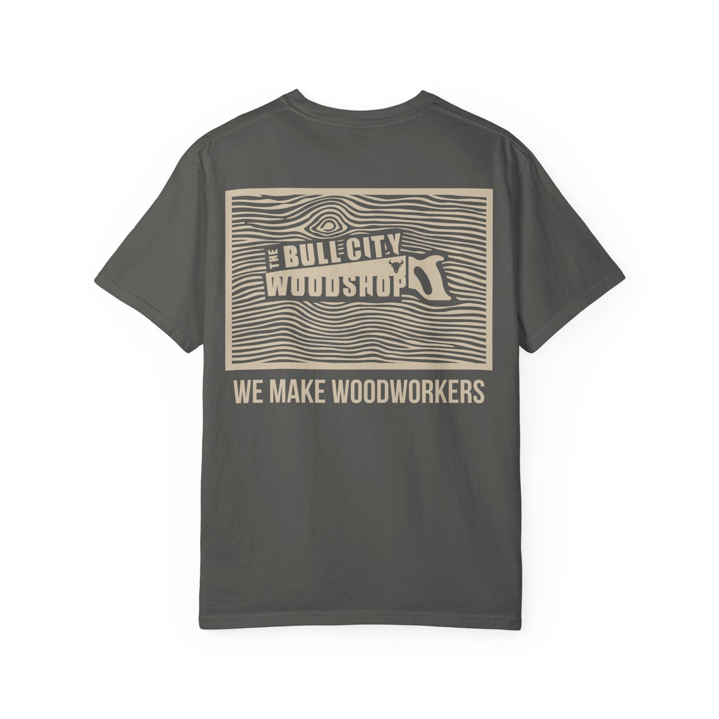 We Make Woodworkers Tee