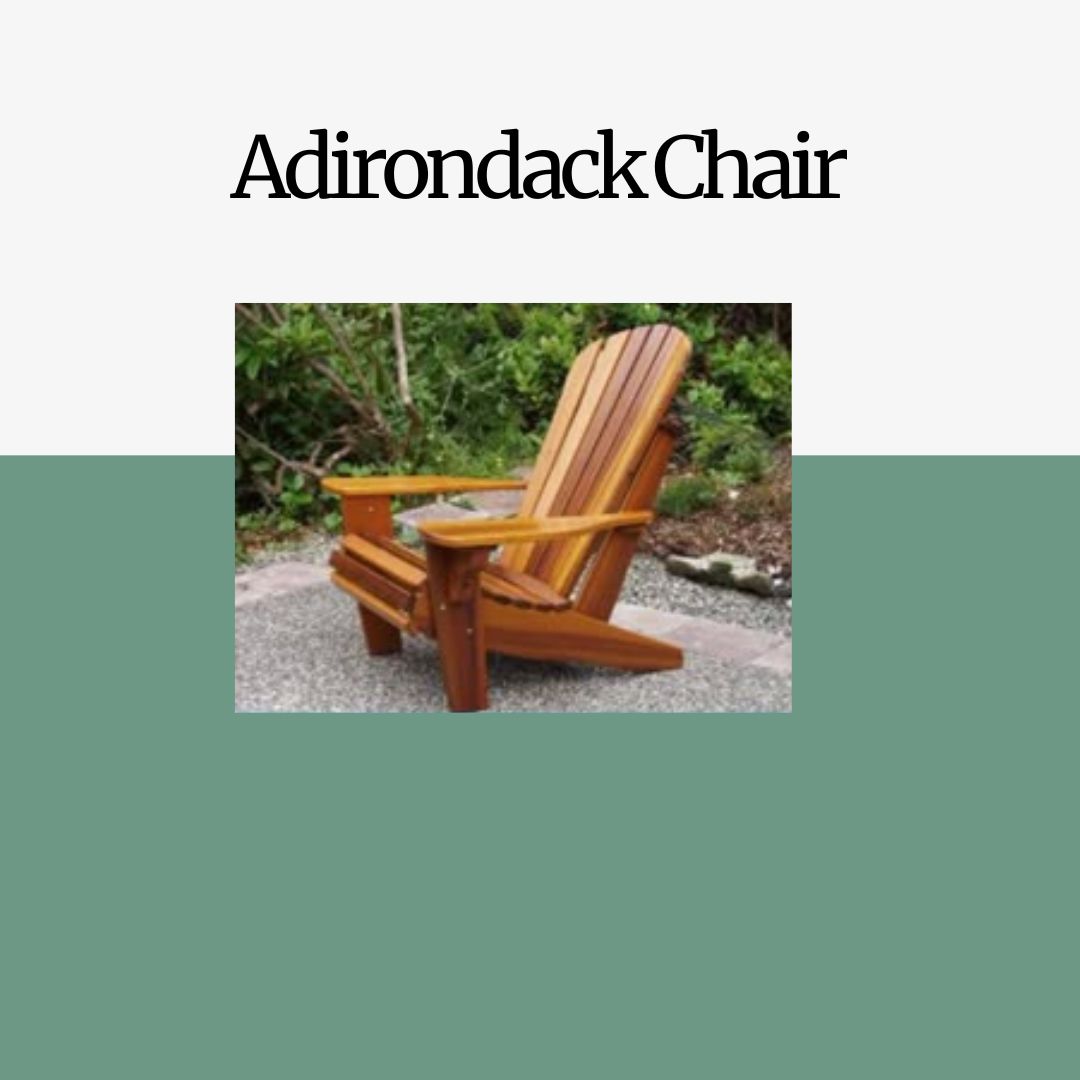Adirondack Chair April 25 & 26 10am-4pm